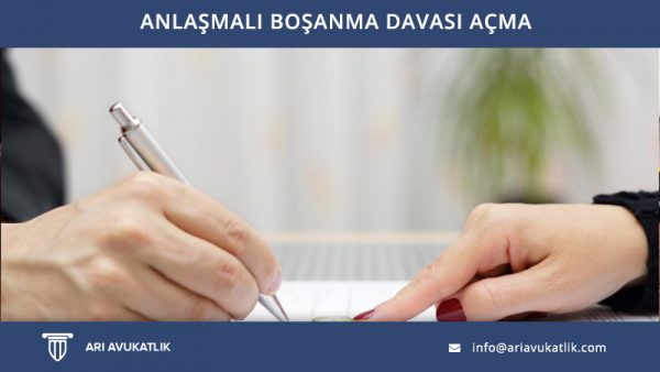 Anlaşmalı Boşanma Davası Açma