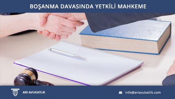 Boşanma Davasında Yetkili Mahkeme