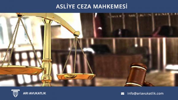 Asliye Ceza Mahkemesi