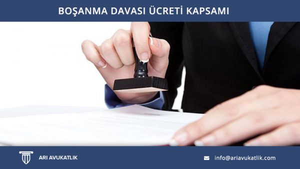 Boşanma Davası Ücreti Kapsamı
