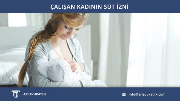 Çalışan Kadının Süt İzni