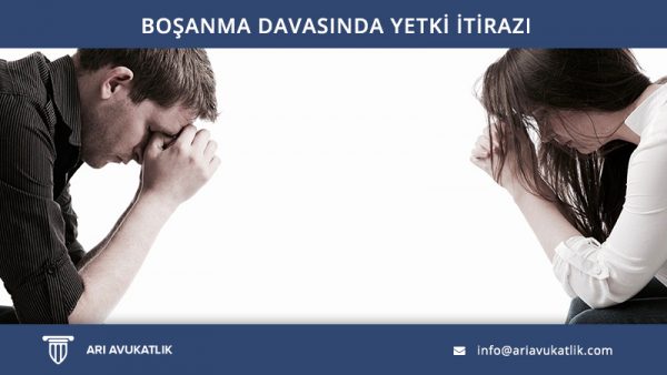 Boşanma Davasında Yetki İtirazı