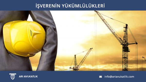 İşverenin Yükümlülükleri