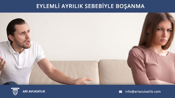 Eylemli Ayrılık Sebebiyle Boşanma