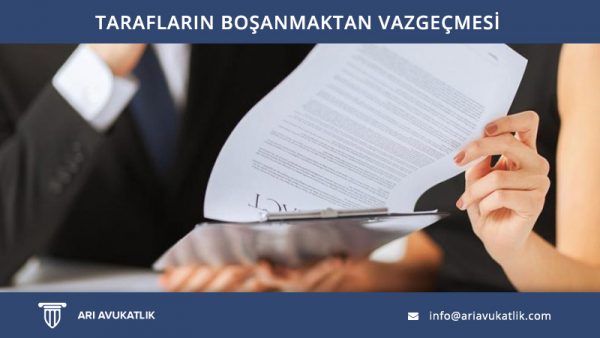 Tarafların Boşanmaktan Vazgeçmesi
