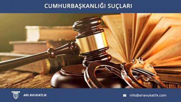 Cumhurbaşkanlığı Suçları